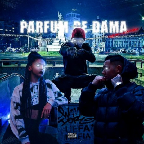 PARFUM DE DAMĂ ft. MADA ASN, SKICK & CRISTAL | Boomplay Music