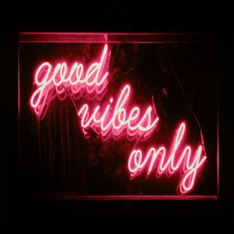 Good Vives Only | Boomplay Music