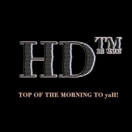 Top of the morning to yaH | Boomplay Music