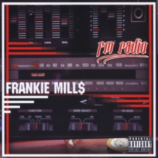 Frankie Mill$