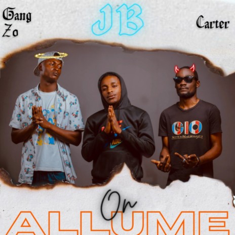 On allume ft. Gang Zo & Carter | Boomplay Music