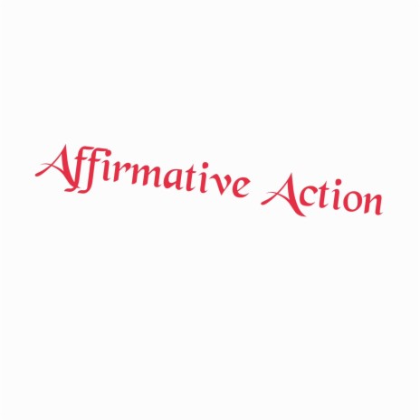 Affirmative Action | Boomplay Music