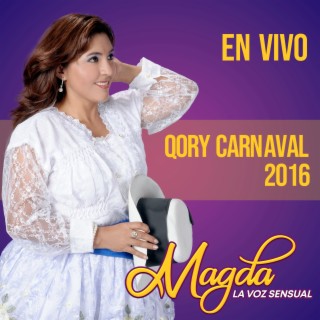 Qory Carnaval 2016 (En Vivo)