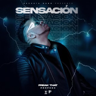 Sensación (Freak That)