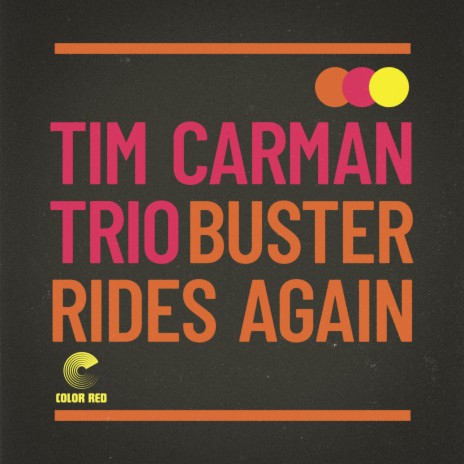 Buster Rides Again ft. Tim Carman