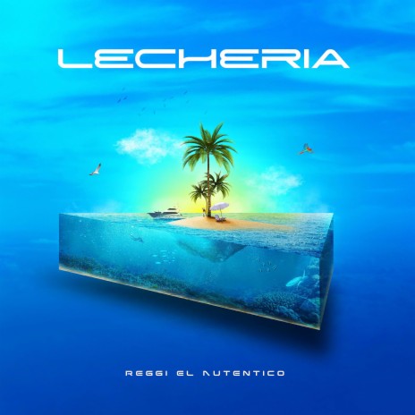 Lecheria | Boomplay Music