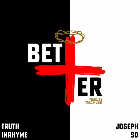 Better ft. Joseph SD | Boomplay Music