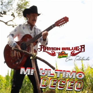 Mi Ultimo Deseo (Con Tololoche) lyrics | Boomplay Music