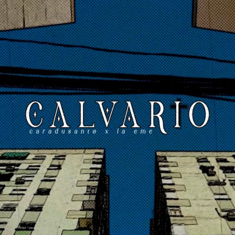 Calvario ft. La Eme | Boomplay Music