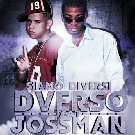 Siamo Diversi ft. Jossman | Boomplay Music