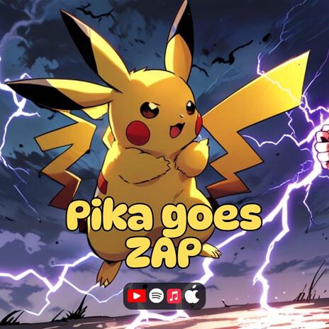 Pika Goes Zap | Boomplay Music