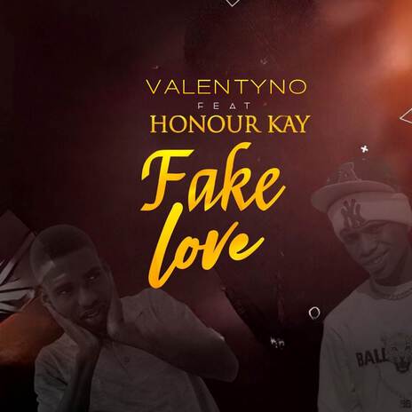 Fake love ft. Honour Kay | Boomplay Music