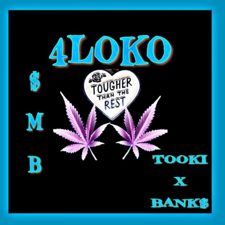 4Loko (Banks x Tooki)