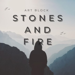 Stones and Fire lyrics | Boomplay Music