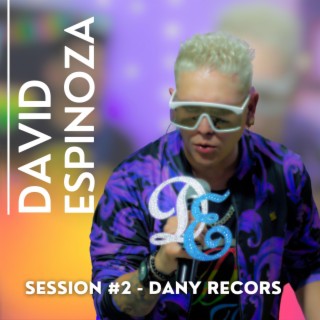 David Espinoza (Session #2 | en Dany Records)