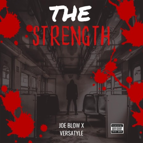 The Strength ft. Versatyle | Boomplay Music