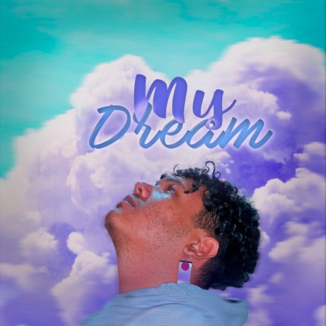 My Dream | Boomplay Music