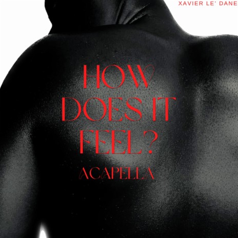 How Does It Feel (Acapella) | Boomplay Music