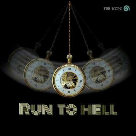 Run to hell | Boomplay Music