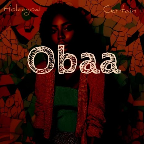 Obaa ft. Certain | Boomplay Music