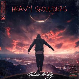 Heavy Shoulders