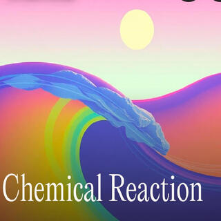 Chemical Reaction