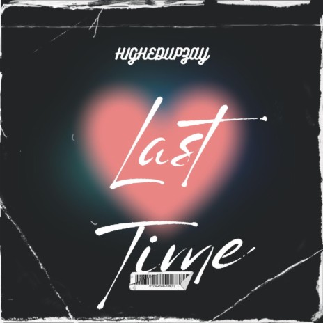 Last Time | Boomplay Music