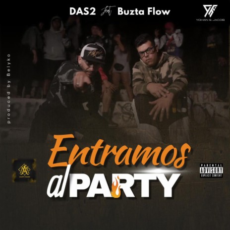 Entramos al party ft. Buztaflow | Boomplay Music