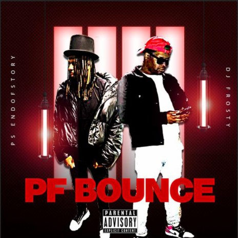 PF Bounce ft. DJ Frosty | Boomplay Music
