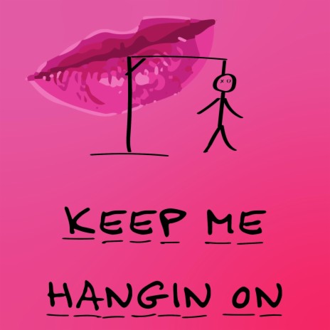 Keep Me Hangin On | Boomplay Music