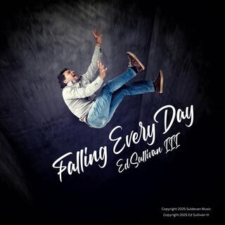 Falling Every Day lyrics | Boomplay Music