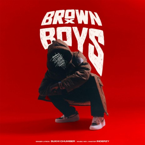 Brown Boys | Boomplay Music