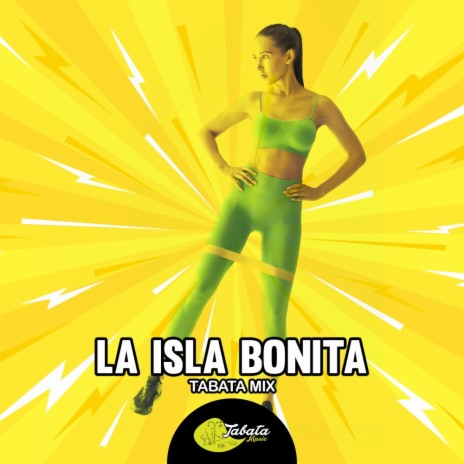 La Isla Bonita (Tabata Mix) | Boomplay Music