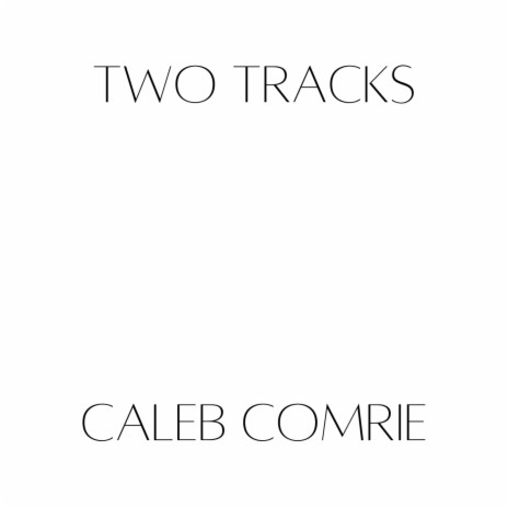 Two Tracks | Boomplay Music