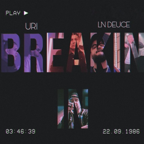 Breakin In ft. LN Deuce | Boomplay Music