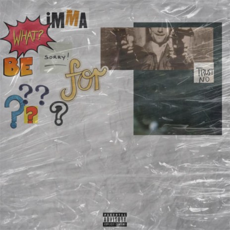What imma be sorry for? ft. Joey Vuitton 30k