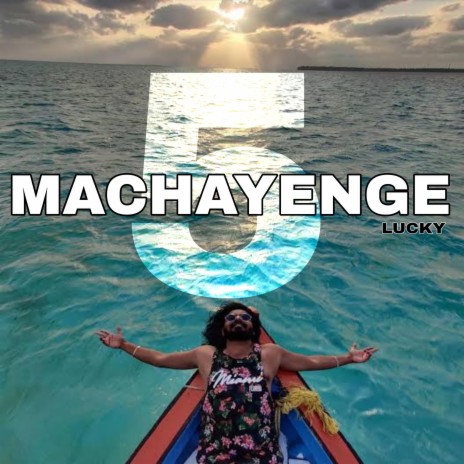 Machayenge 5 | Boomplay Music