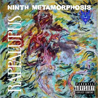 Ninth Metamorphosis