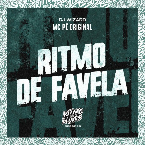 Ritmo de Favela ft. DJ Wizard | Boomplay Music