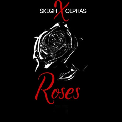 Roses ft. Cephas