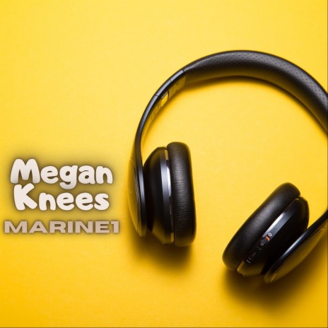 Megan Knees | Boomplay Music