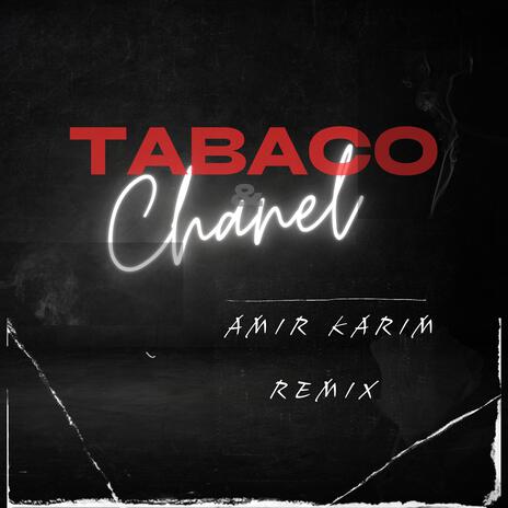 Tabaco Y Chanel | Boomplay Music