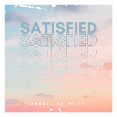 Satisfied | Boomplay Music
