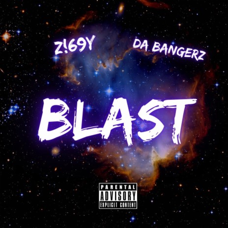 Blast ft. Da Bangerz