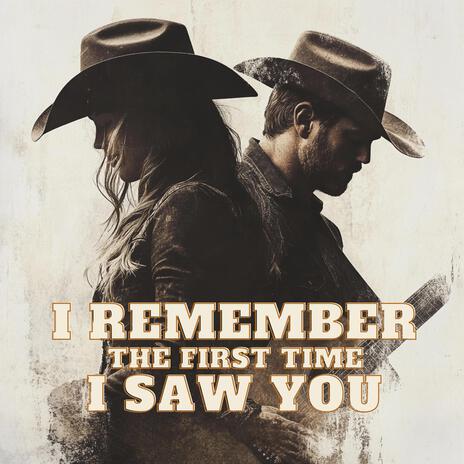 I Remember The First Time I Saw You | Boomplay Music