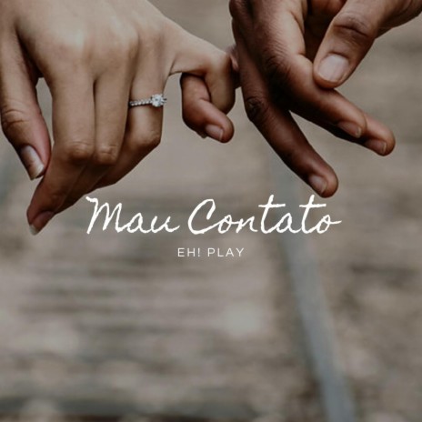 Mau Contato | Boomplay Music