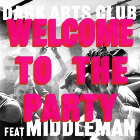Welcome To The Party | Boomplay Music