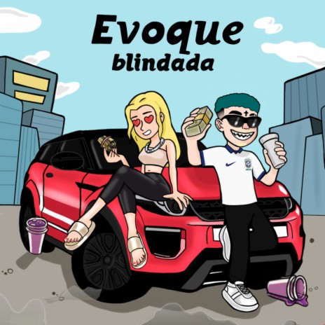 Evoque Blindada | Boomplay Music