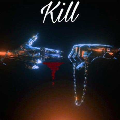 Kill | Boomplay Music