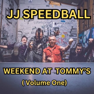 WEEKEND AT TOMMY'S (VOLUME ONE)